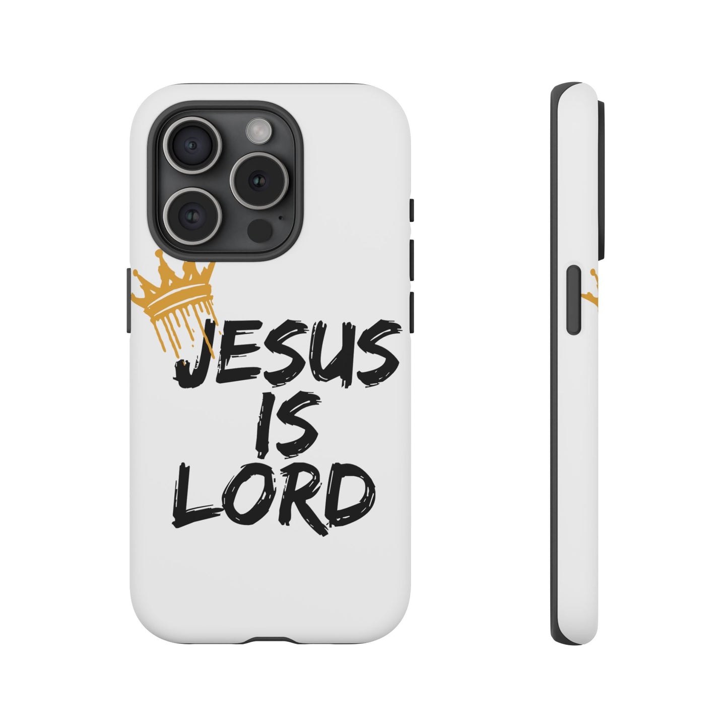 Jesus is Lord Tough Phone Case - Inspirational Christian Design