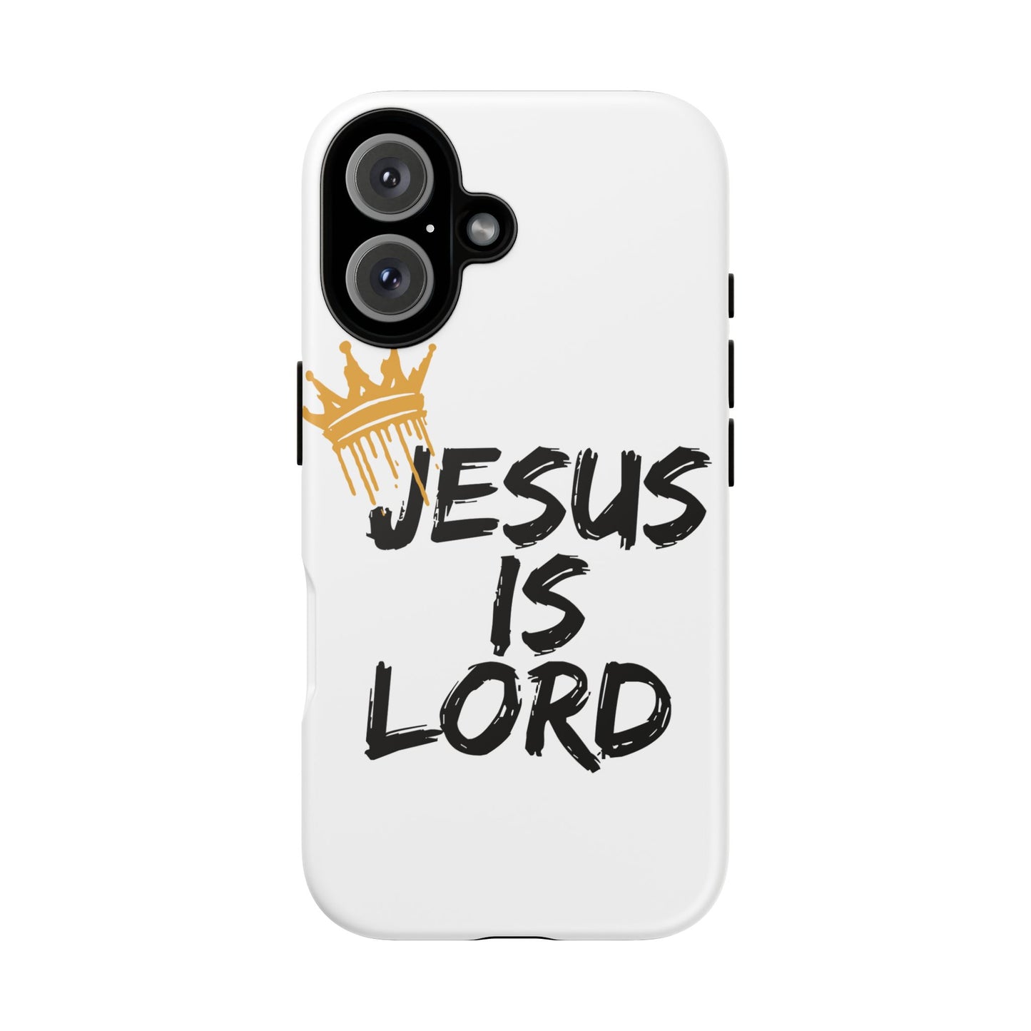 Jesus is Lord Tough Phone Case - Inspirational Christian Design