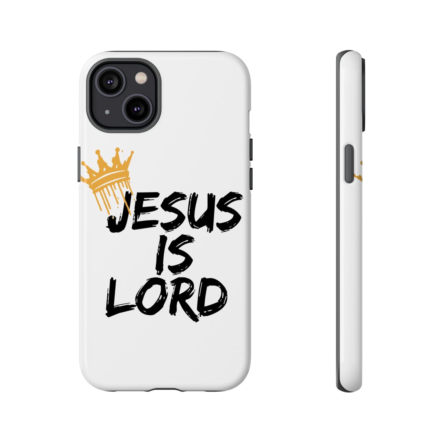 Jesus is Lord Tough Phone Case - Inspirational Christian Design