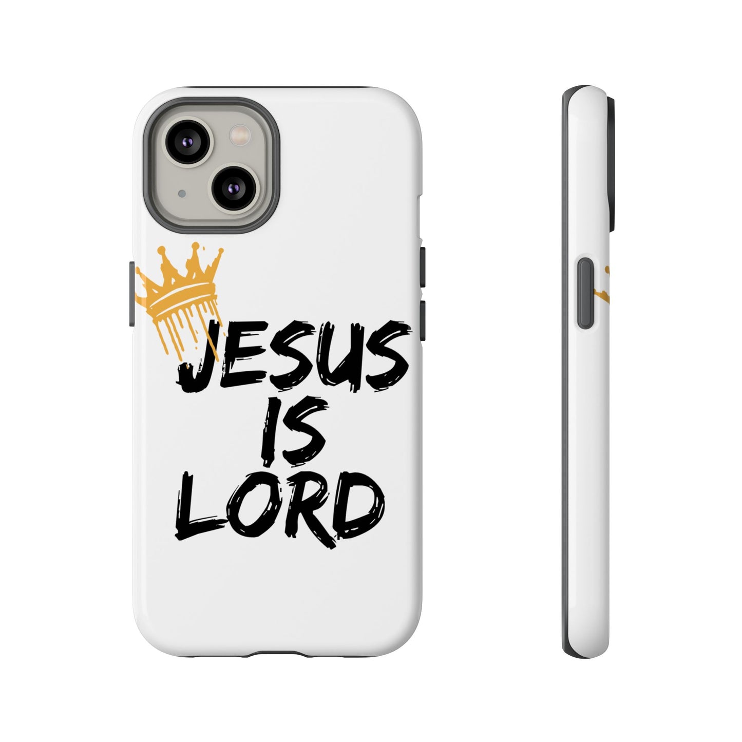 Jesus is Lord Tough Phone Case - Inspirational Christian Design