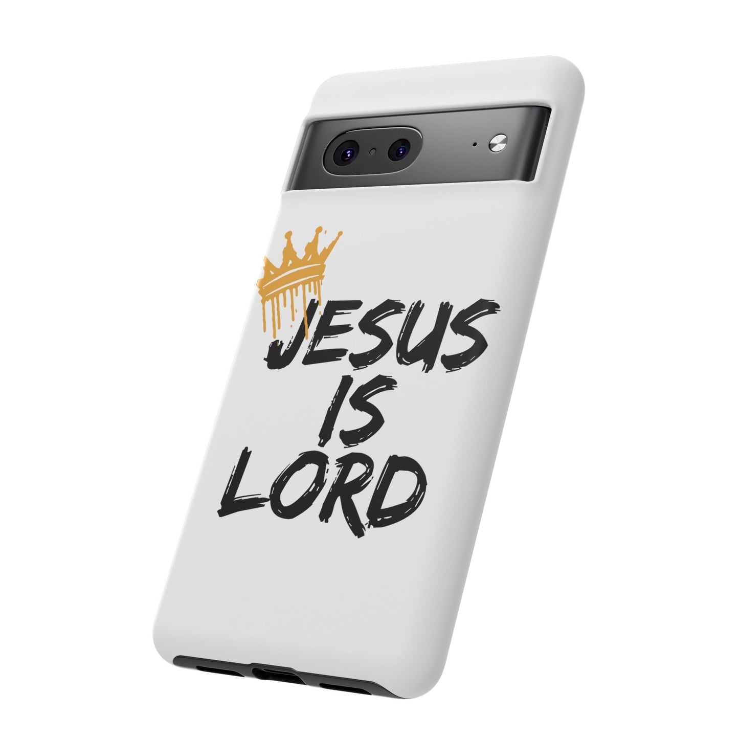 Jesus is Lord Tough Phone Case - Inspirational Christian Design