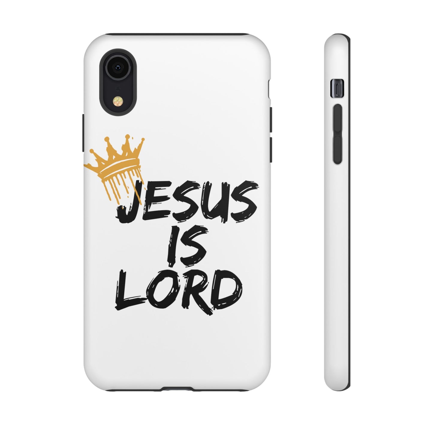 Jesus is Lord Tough Phone Case - Inspirational Christian Design