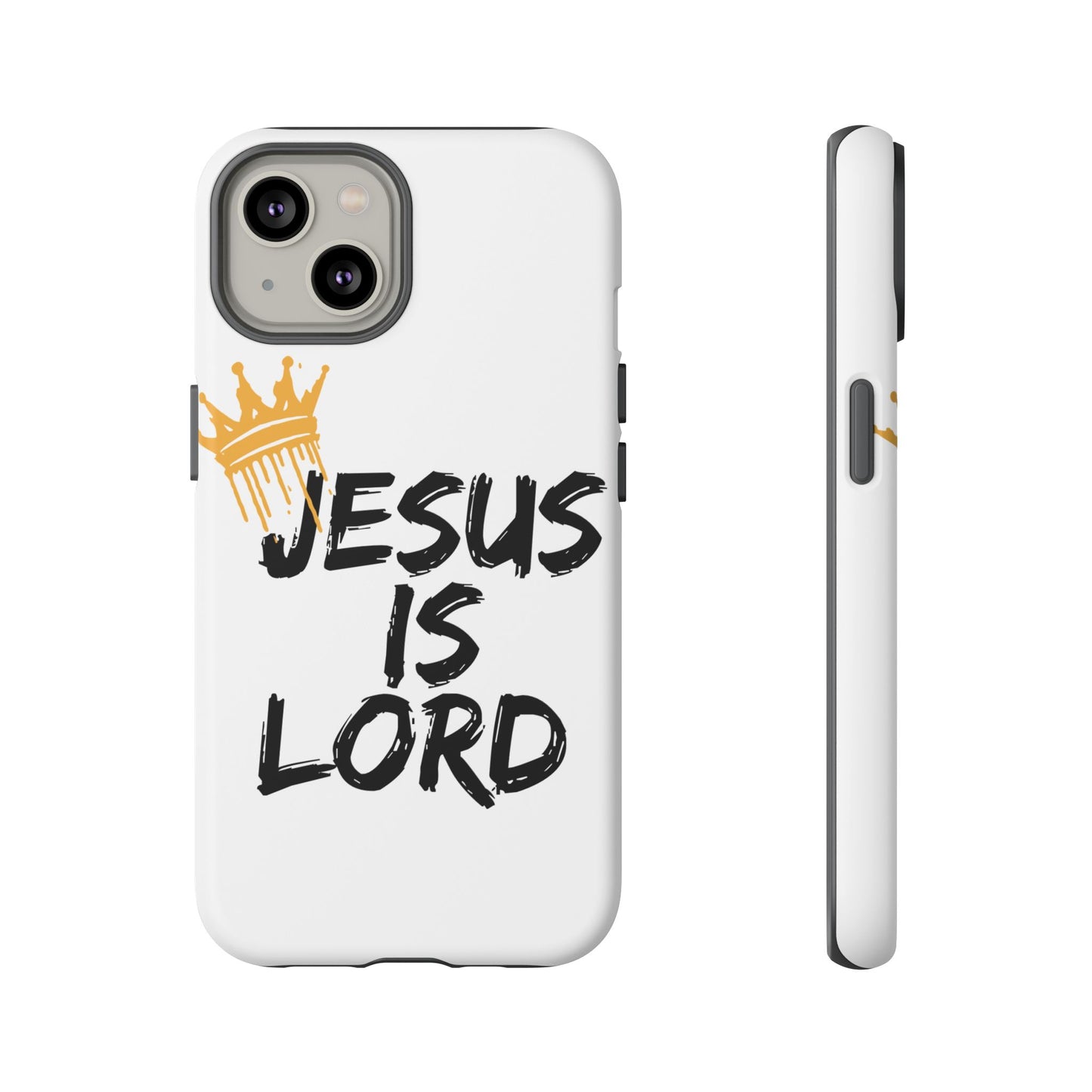 Jesus is Lord Tough Phone Case - Inspirational Christian Design