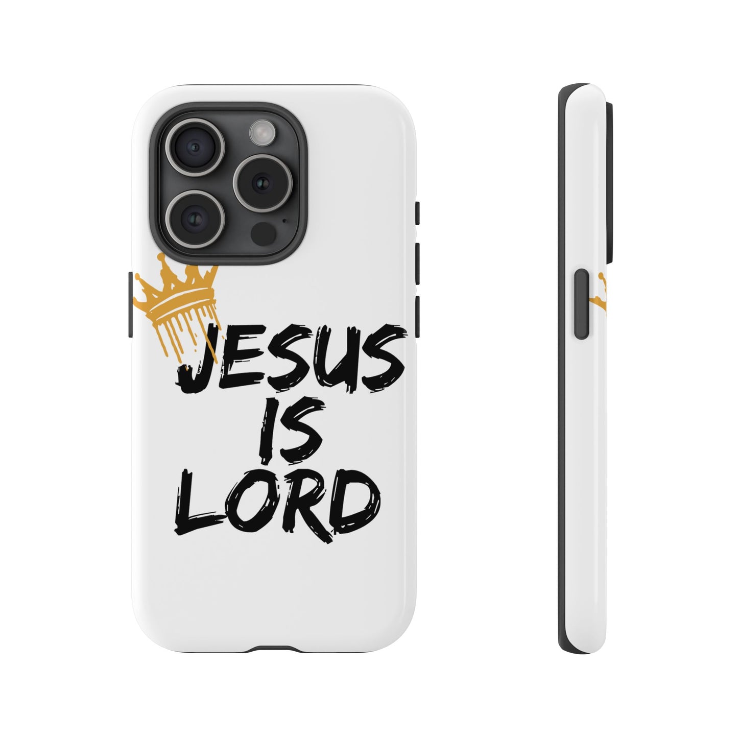 Jesus is Lord Tough Phone Case - Inspirational Christian Design
