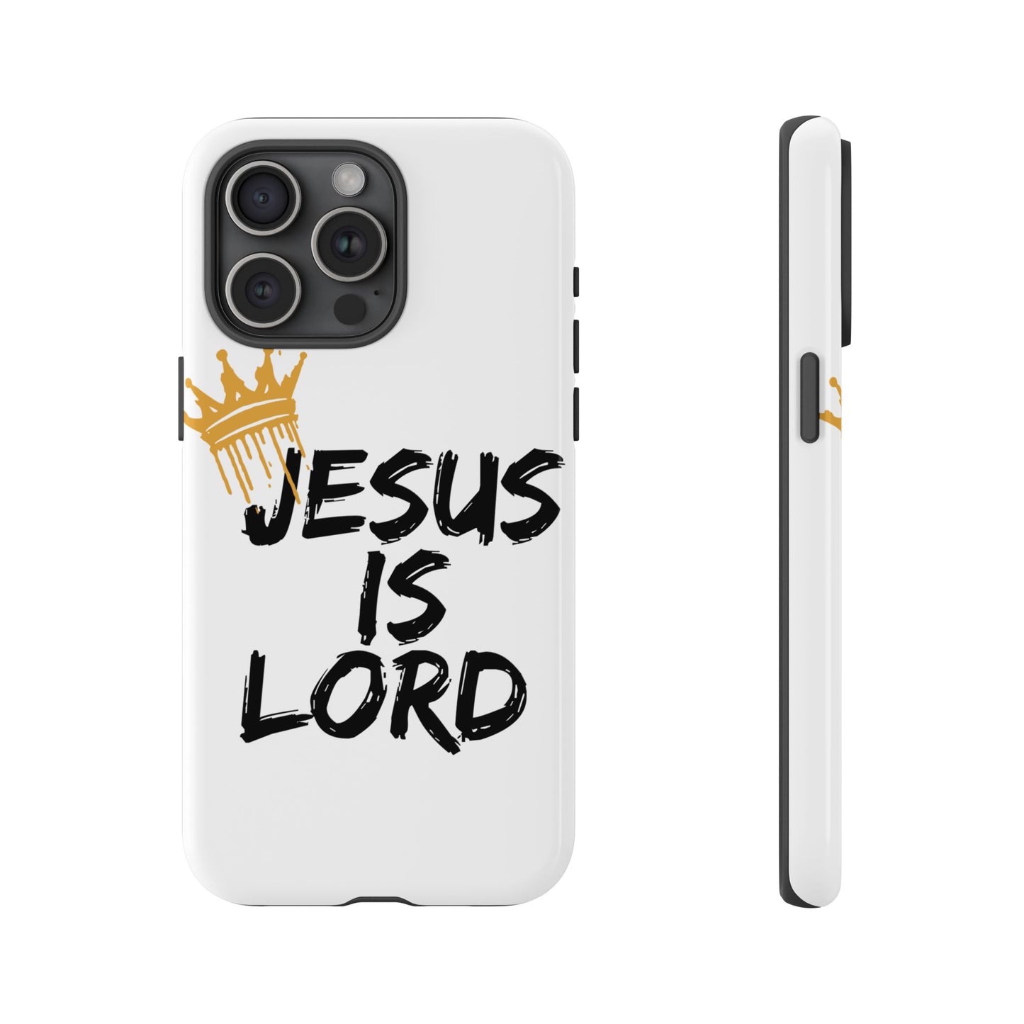 Jesus is Lord Tough Phone Case - Inspirational Christian Design