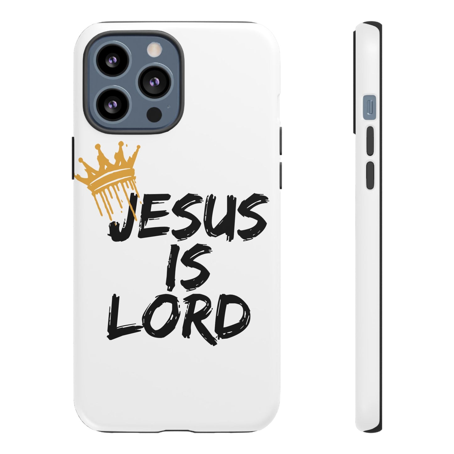 Jesus is Lord Tough Phone Case - Inspirational Christian Design