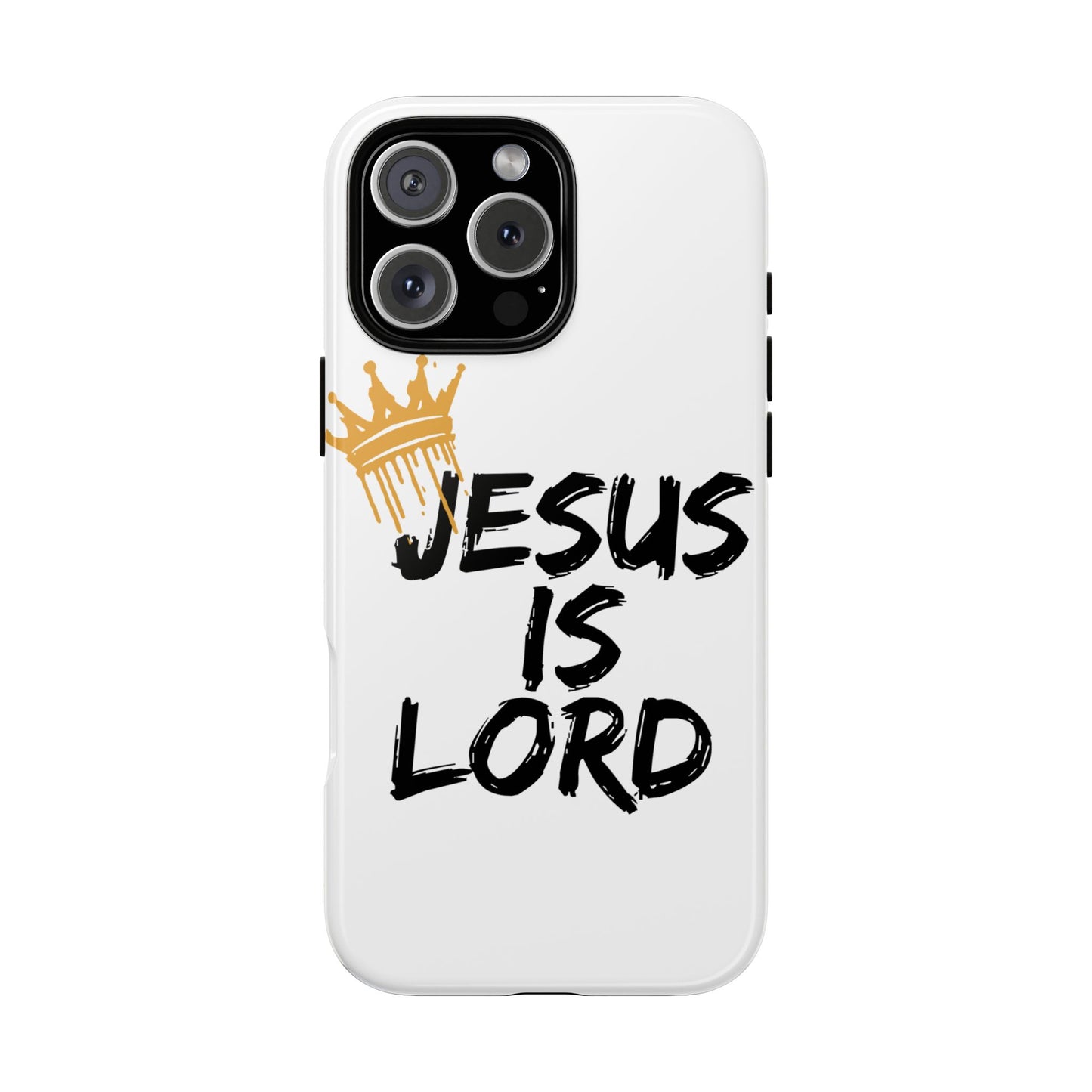 Jesus is Lord Tough Phone Case - Inspirational Christian Design