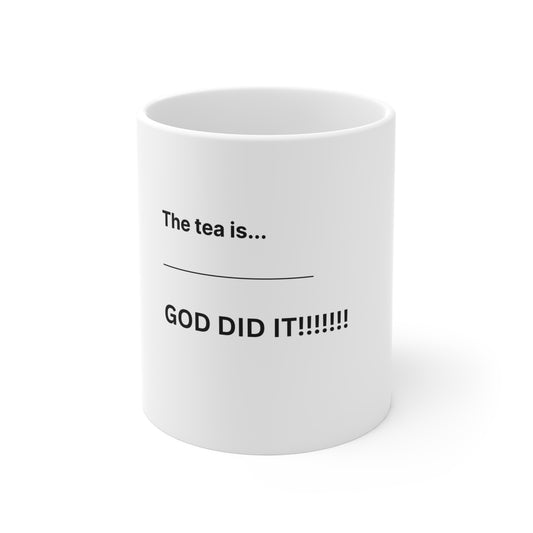 GOD DID IT!!!!!!! Mug 11oz